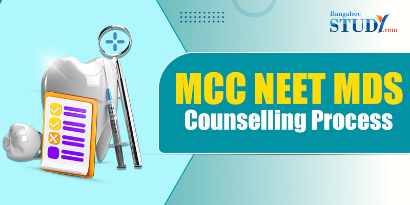 All About MCC NEET MDS Counselling Process